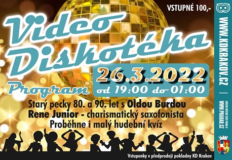 Video Diskotéka, 26. března 2022, KD Krakov